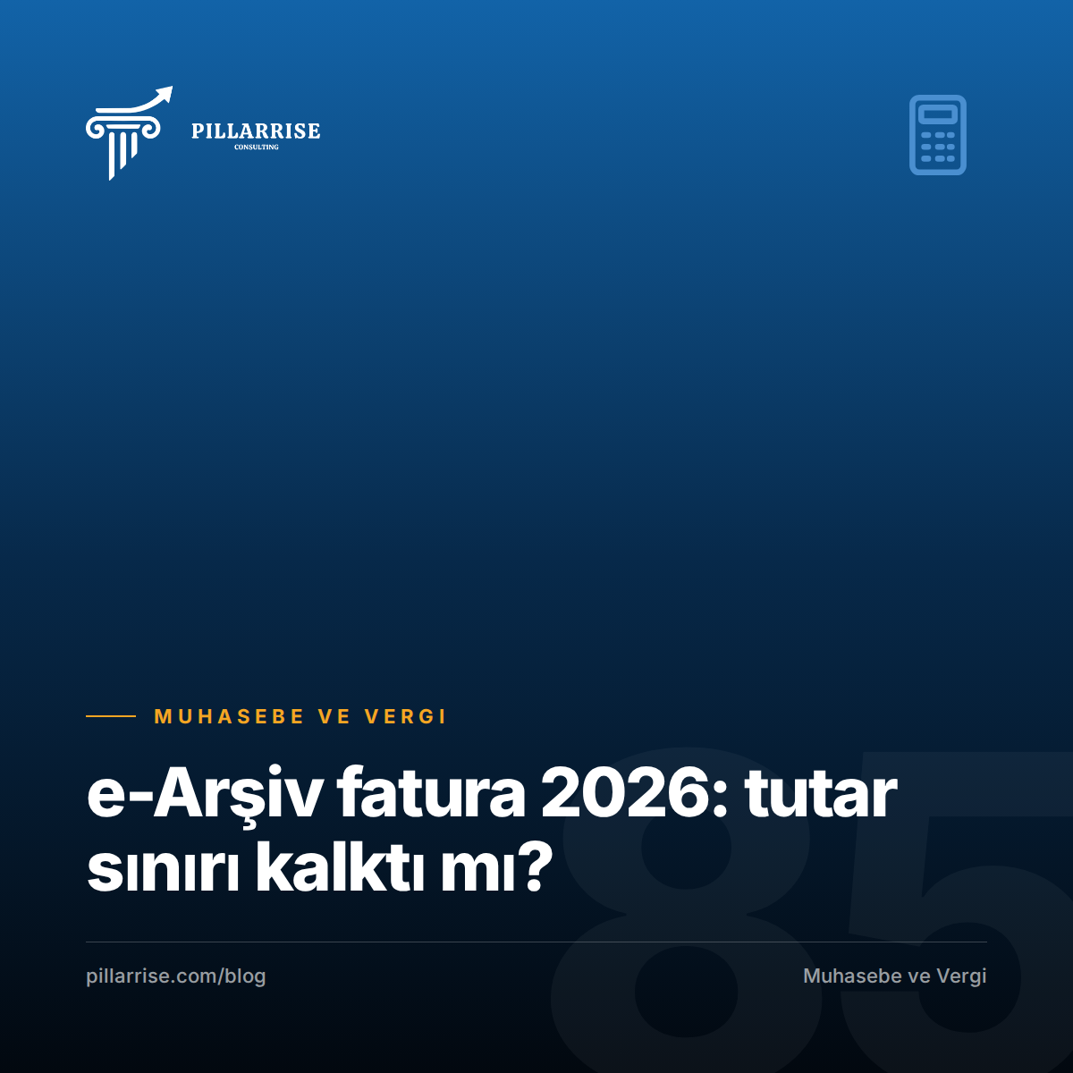 e-Arşiv fatura 2026: tutar sınırı kalktı mı?