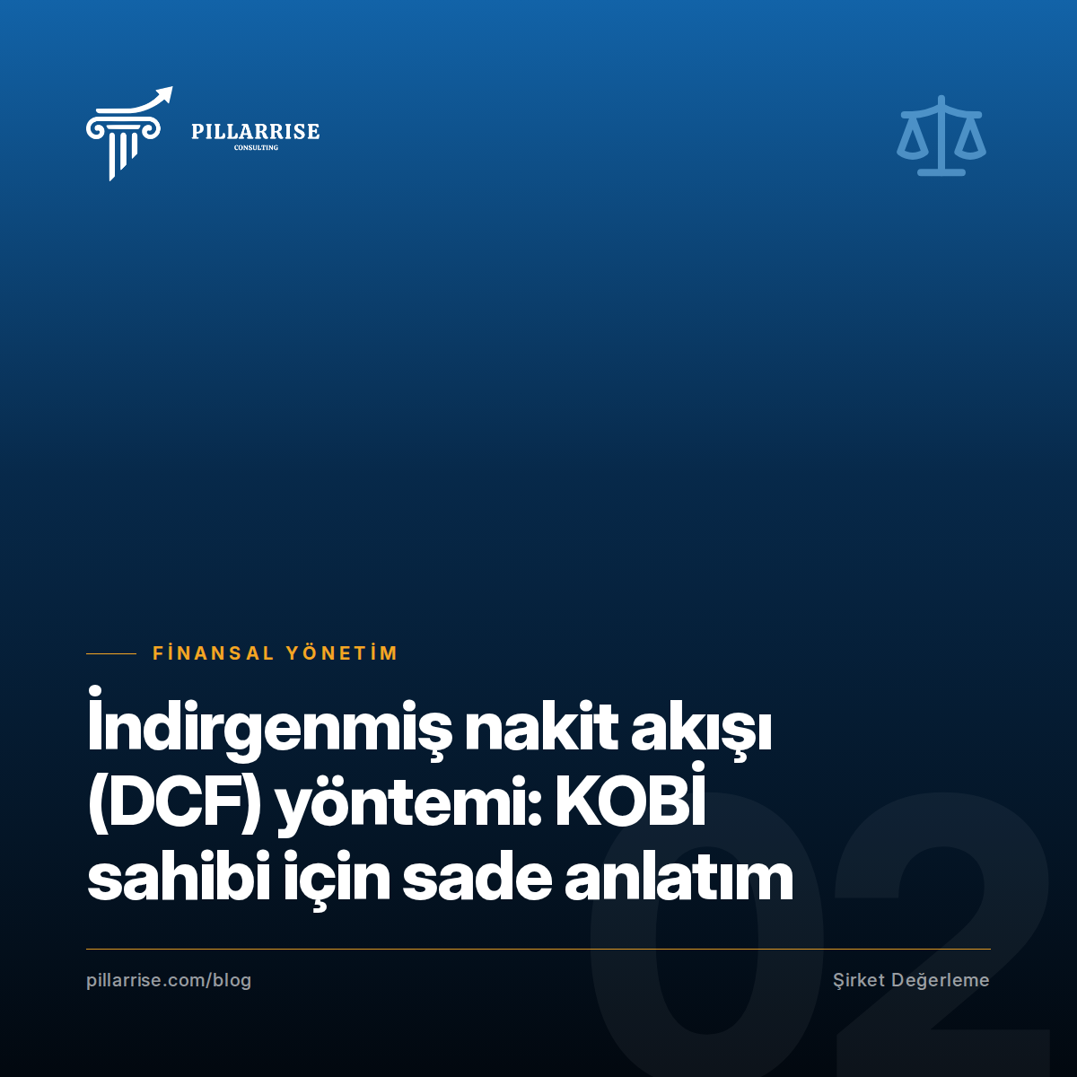 İndirgenmiş nakit akışı (DCF) yöntemi: KOBİ sahibi için sade anlatım