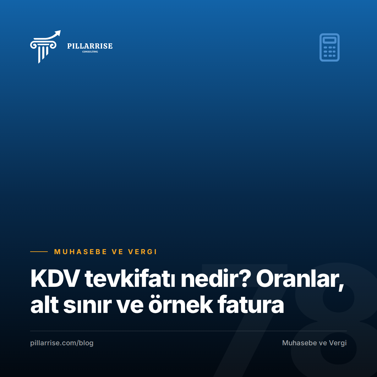 KDV tevkifatı nedir? Oranlar, alt sınır ve örnek fatura