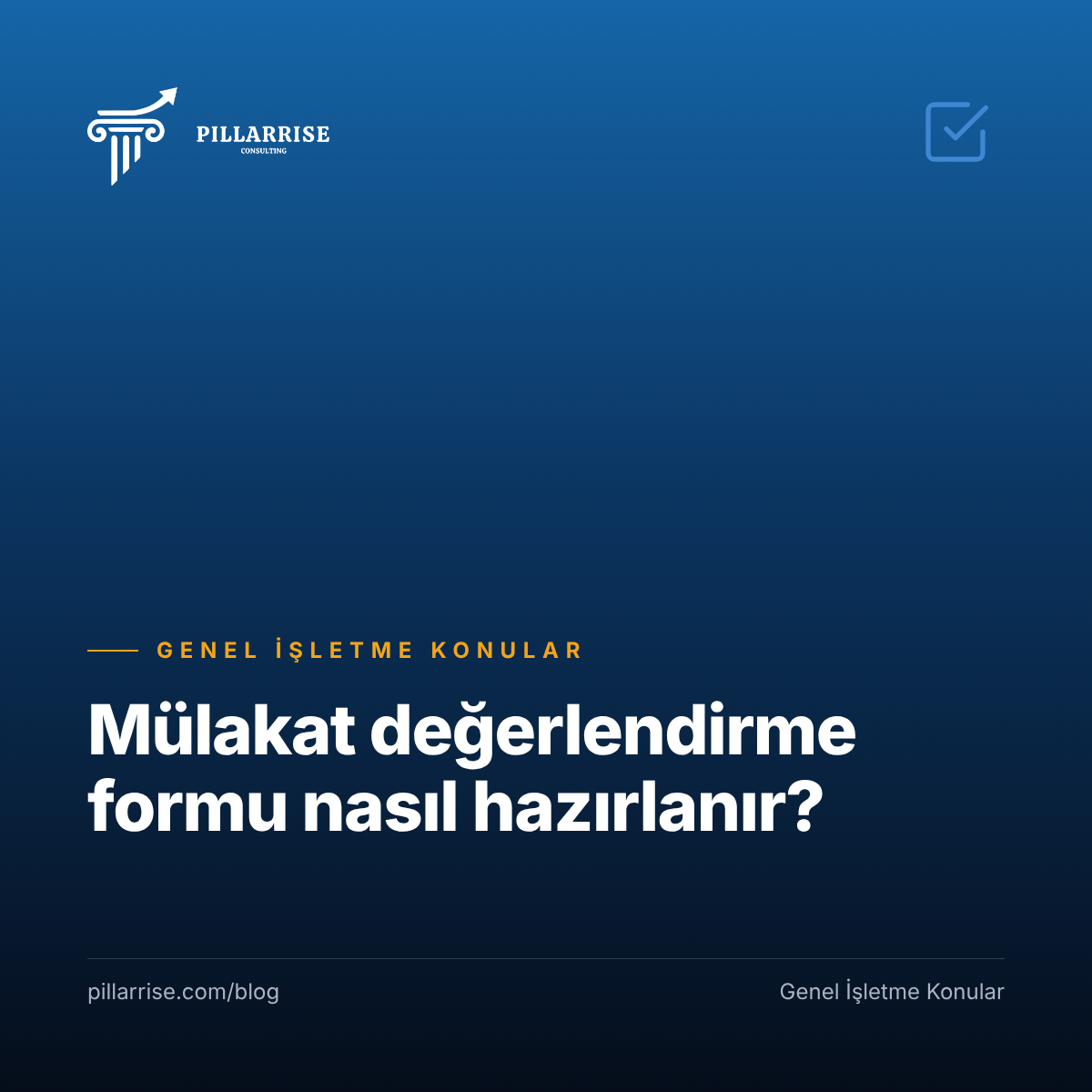 Mülakat Değerlendirme Formu Nasıl Hazırlanır? Puan Ölçeği ve Örnek