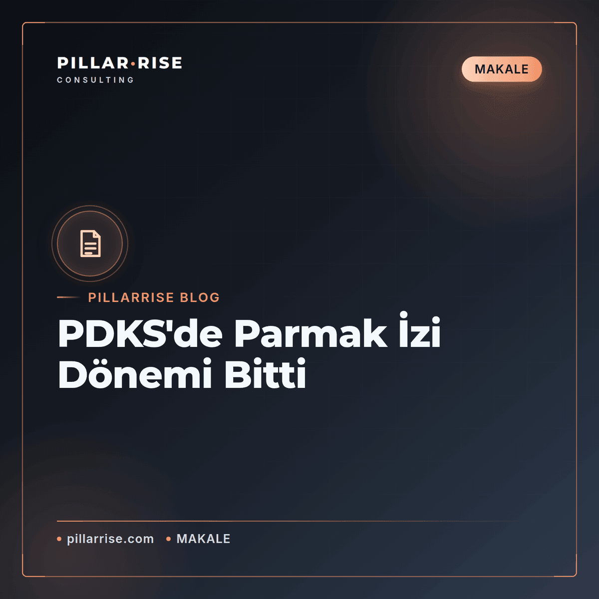 PDKSde Parmak İzi Dönemi Bitti