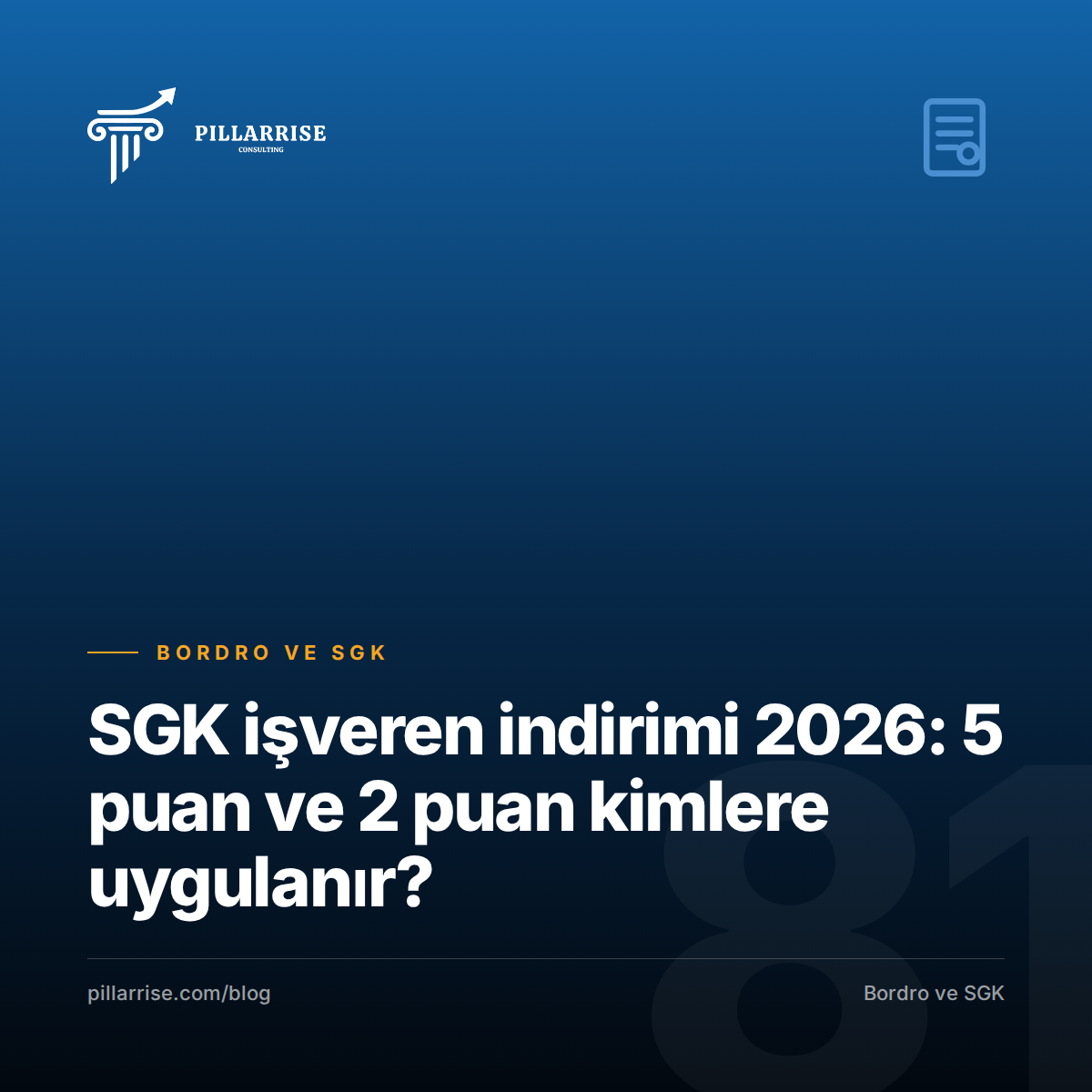 SGK işveren indirimi 2026: 5 puan ve 2 puan kimlere uygulanır?